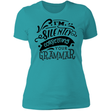 Load image into Gallery viewer, I'm Silently Correcting Your Grammar - Now Ya Talkin Tees 2
