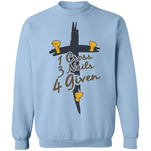 Cross Nails Given Sweatshirt