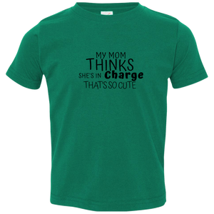 My Mom Thinks That She is In Charge-Youth - Now Ya Talkin Tees 2