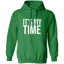 Load image into Gallery viewer, It&#39;s My Time Hoodie
