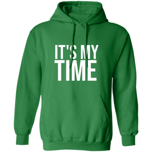 It's My Time Hoodie