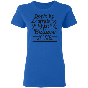 Don't Be Afraid - Now Ya Talkin Tees 2