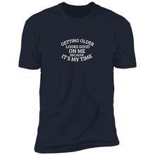 Load image into Gallery viewer, Getting Old Looks Good T-Shirt
