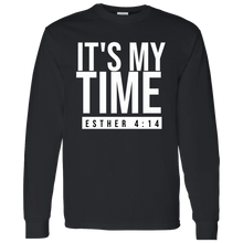 Load image into Gallery viewer, It&#39;s My Time Long Sleeve
