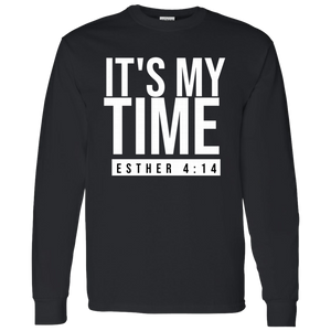 It's My Time Long Sleeve