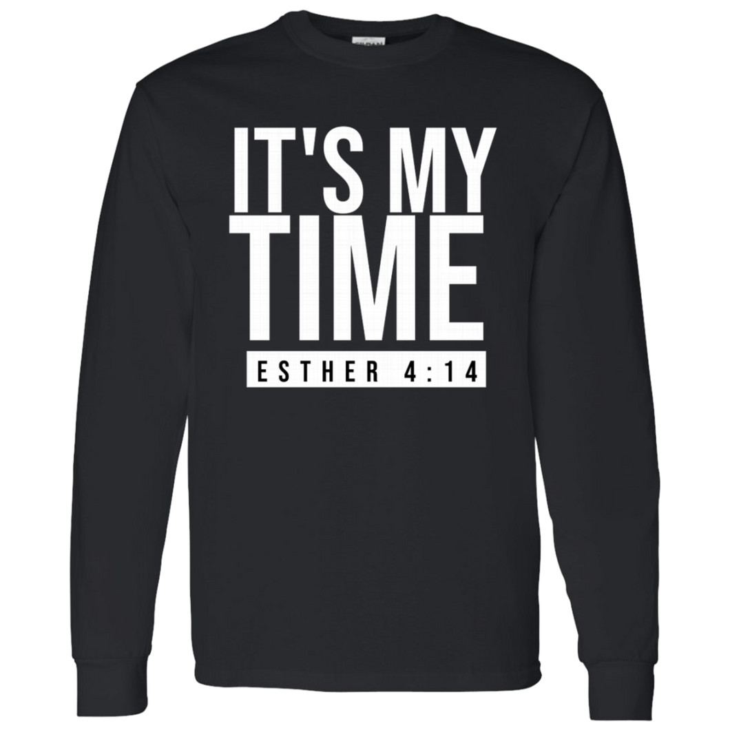 It's My Time Long Sleeve