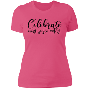 Celebrate Every Single Victory - Now Ya Talkin Tees 2