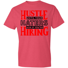 Load image into Gallery viewer, Hustle Until Your Haters Ask - Now Ya Talkin Tees 2
