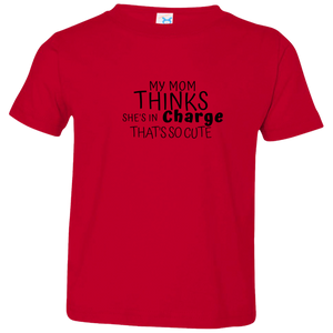 My Mom Thinks That She is In Charge-Youth - Now Ya Talkin Tees 2