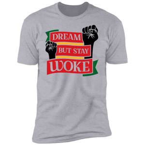 Dream But Stay Woke SS T-Shirt