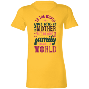 Mom You Are the World