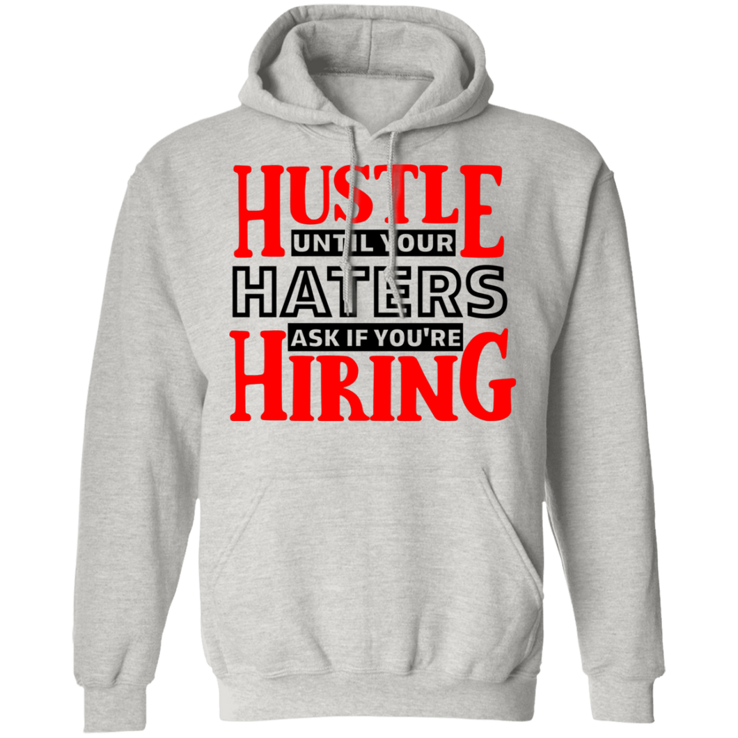 Hustle Until Your Haters Ask - Now Ya Talkin Tees 2