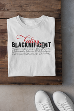 Load image into Gallery viewer, Feeling Blacknificent - Now Ya Talkin Tees 2
