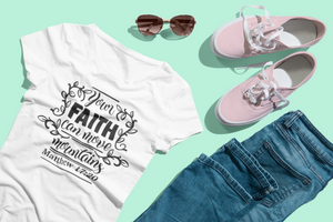 Faith Makes Things Possible - Now Ya Talkin Tees 2